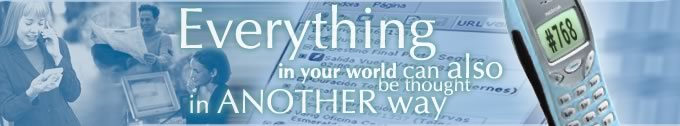 Everything in your world can also be thought in another way.